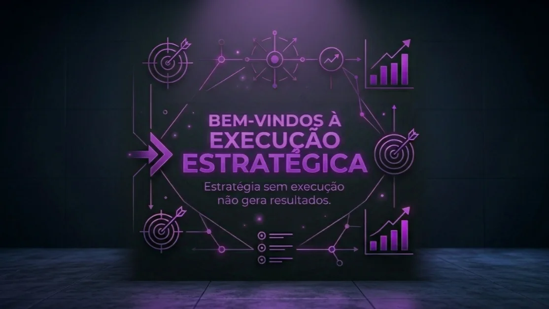 Estratégia sem execução não gera resultados