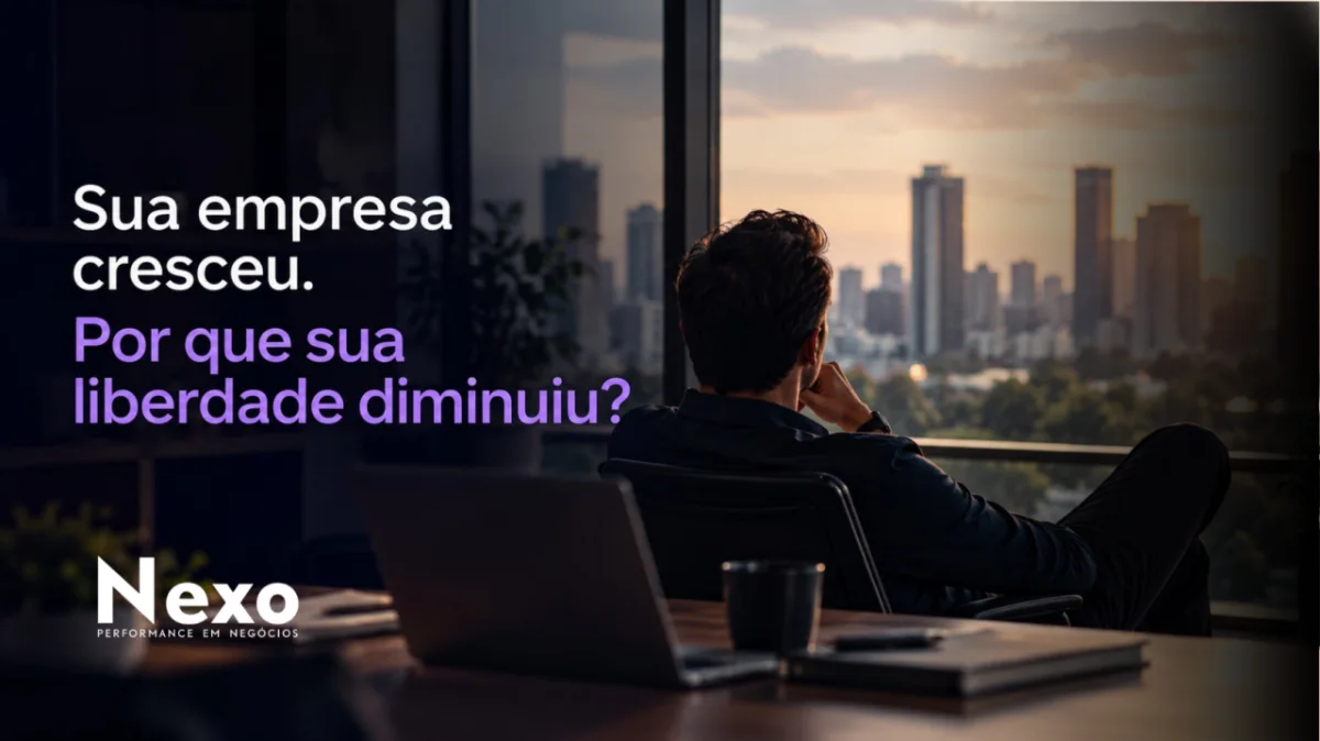 Sua empresa cresceu. Por que sua liberdade diminuiu?
